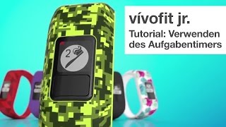 vivofit jr Tutorial  Verwenden des Aufgabentimers [upl. by Morice611]