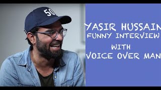 Yasir Hussain Funny Interview with Voice Over Man Episode 2 [upl. by Macrae]