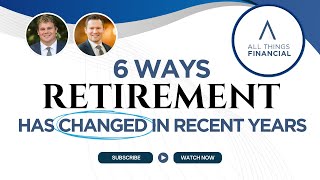 6 Ways Retirement Has Changed in Recent Years [upl. by Aelgna]