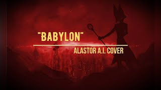 Babylon  Alastor AI Cover [upl. by Bodnar251]