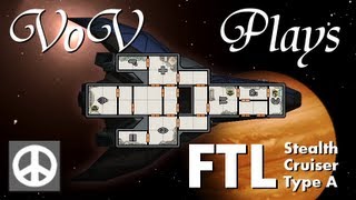 VoV Plays FTL Stealth Cruiser Type A  Bonus Pacifism Run [upl. by Balfore328]