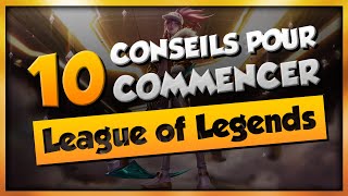 10 CONSEILS POUR DEBUTER LEAGUE OF LEGENDS [upl. by Jase484]