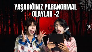 Sizlerden Gelen Paranormal Olayları Okuduk2 w Merbemio [upl. by Sander256]