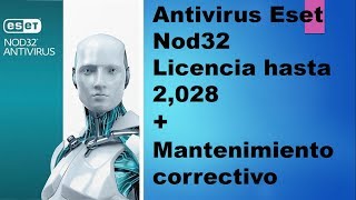 Mantenimiento Correctivo  Antivirus Eset Nod32 licencia hasta el año 2028 [upl. by Zulch]