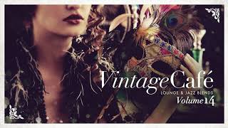 Vintage Café Vol 14  The Ultimate Blend of Jazz and Lounge Covers [upl. by Haraf690]