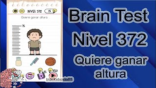 Brain Test  Nivel 372  Quiere ganar altura  Explicado Español  blackxboxta93 [upl. by Pyotr]