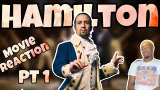 MOVIE TIME “Hamilton” Movie Reaction PT 1 [upl. by Townsend]