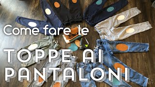 COME FARE LE TOPPE AI PANTALONI costo zero senza cucire collaudate e resistenti 😎 tutorial Sofia [upl. by Annahsal105]