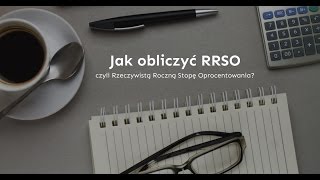 Jak obliczyć RRSO czyli Rzeczywistą Roczną Stopę Oprocentowania [upl. by Sidnac184]