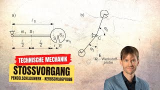 Kerbschlagversuch Stoß Dynamik Technische Mechanik [upl. by Neslund]