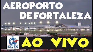 AO VIVO  AEROPORTO DE FORTALEZA  SBFZ  EM 20112024 a 21112024 [upl. by Goldsworthy175]