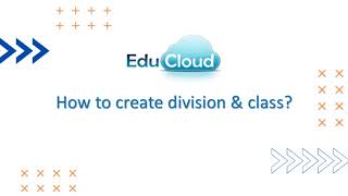 Onboarding  EduCloud Setup  How to set up Divisions Classes [upl. by Sudderth]