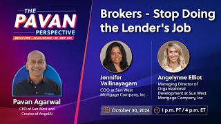 Brokers  Stop Doing the Lenders Job  Oct 30 2024 [upl. by Etteiram523]