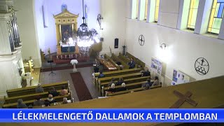 Lélekmelengető dallamok a templomban [upl. by Ganley]