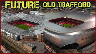 Future Old Trafford Stadium  A new Option [upl. by Gerry]