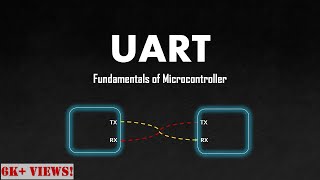 UART Universal Asynchronous Receiver Transmitter  Basics [upl. by Nnylak]