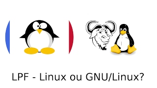 LPF  Linux ou GNULinux [upl. by Humfrey]