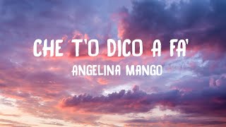 CHE TO DICO A FA  Angelina Mango TestoLyrics [upl. by Watanabe]