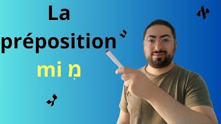 Cours dhébreu  La préposition מ mi  niveau débutant [upl. by Royal512]