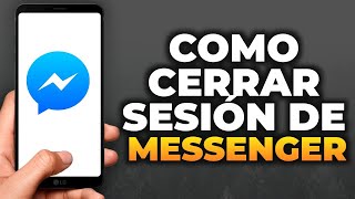 Cómo cerrar sesión en Messenger 2024 [upl. by Naeruat729]