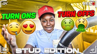 TURN ONS 🤤 AND TURN OFFS 🤮 STUD EDITION [upl. by Deidre]