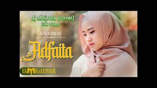 sholawat dj selow alhijrotu cover full lirik Al Khodijah [upl. by Nwahsem]