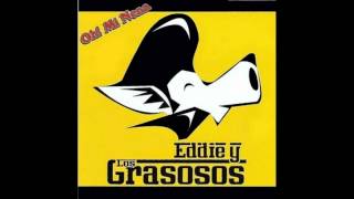 Eddie y los Grasosos Fiesta Ye Ye [upl. by Melborn]