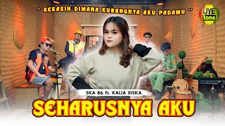 SEHARUSNYA AKU  KALIA SISKA FEAT SKA 86  KENTRUNG OFFICIAL MUSIC VIDEO [upl. by Nagaer]