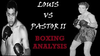 Louis vs Pastor II  Analysis [upl. by Derfniw989]