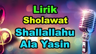 Shallallahu Ala Yasin  Lirik arab latin dan terjemahan [upl. by Leugimesoj]