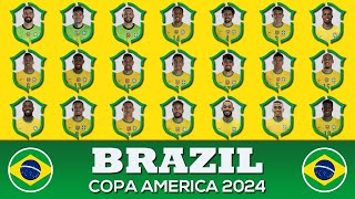 BRAZIL Squad Copa America 2024  Brazil Squad  Copa America USA 2024 [upl. by Marja]