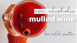 mulled wine nonalcoholic tasty and healthy recipe of the best winter drink [upl. by Regina]