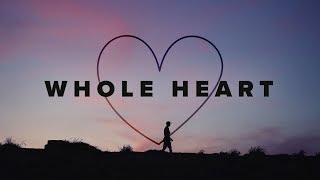 Whole Heart Hold Me Now Lyrics  Hillsong UNITED [upl. by Hank]