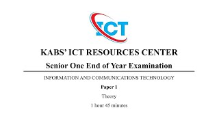 Senior ONE ICT End Of Year Exam  Questions amp Answers To KABS ICT Papers November For New Curriculum [upl. by Anujra]