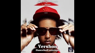 Vershon Queffa boss dancehall mixtape 2022 by DjSilvasplash [upl. by Nero]