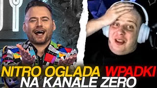 NITRO OGLĄDA WPADKI NA KANALE ZERO [upl. by Pandich705]