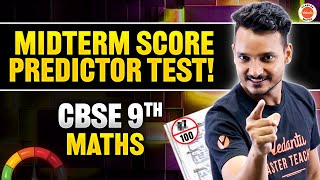 📈 THIS Will Predict Your MID Term MARKS  Mid term Exam Class 9 Maths  Mid Term Preparation [upl. by Nodroj]