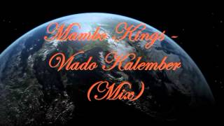 Mambo Kings  Vlado Kalember Mix [upl. by Sirrom]