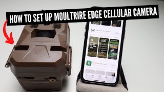 How To Set Up Moultrie Mobile Edge Cellular Camera [upl. by Colline]