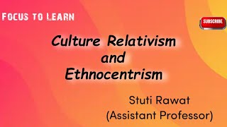 Cultural Relativism and Ethnocentrism [upl. by Norad]