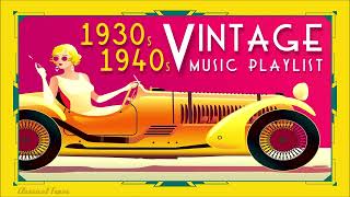 1930s 1940s Vintage Music Playlist Fascinated Dusty Grooves [upl. by Ruckman]