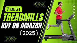 Top 7 Best Treadmills to Buy On Amazon In 2025 [upl. by Werra]