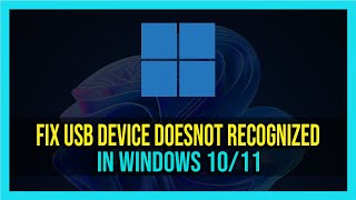 How To Fix USB Device Not Recognized in Windows 1110  2024 [upl. by Towrey]