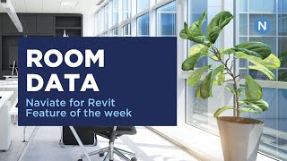 Room Data in Naviate Architecture  Naviate for Revit Feature of the week [upl. by Elah]