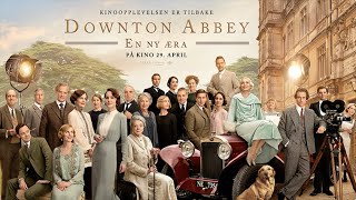 Downton Abbey En ny æra  Official trailer  NFkino [upl. by Haleak]