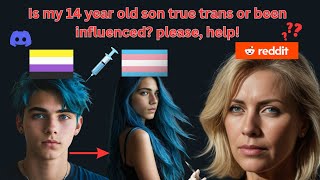 Is My Child TRUE TRANSGENDER or Been GROOMED Are PUBERTY BLOCKERS the Answer Please HELP [upl. by Babette]