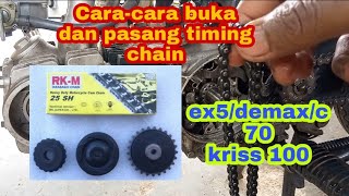 CARA II TUKAR TIMING CHAIN EX5DREAMC70KRISS 100DEMAX [upl. by Maurene]