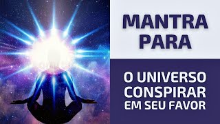 Mantra para Alinhar as Energias e Atrair o Favor do Universo  GILSON CHVEID OEN [upl. by Kamerman]