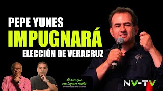 ASQMTH Pepe Yunes impugna la elección de Veracruz [upl. by Macri545]