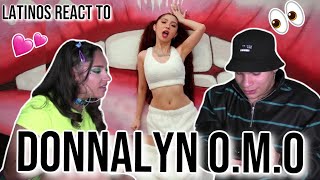 Latinos react to Donnalyn for the FIRST TIME OMO On My Own Official Music Video REACTION🤑💸💰 [upl. by Voorhis]